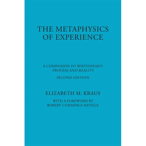 The Metaphysics of Experience: A Companion to Whitehead's Process and Reality