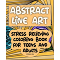 Abstract Line Art: Stress relieving coloring book for teens and adults