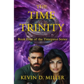 The Time Trinity: Book Four of the Timepiece Series