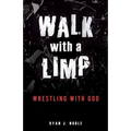 Walk with a Limp: Wrestling with God