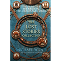 The Secrets of the Immortal Nicholas Flamel: The Lost Stories Collection