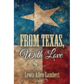 From Texas, With Love