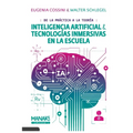 IA y Tecnologías Inmersivas en la Escuela: de la Práctica a la Teoría