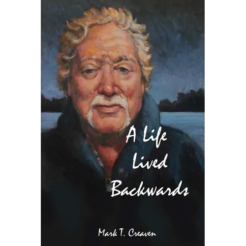 A Life Lived Backwards: Poems by an Emergency Medical Technician