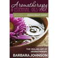 Aromatherapy & Essential Oils Guide: Becoming an Aromatherapy Expert: The Healing Art of Aromatherapy
