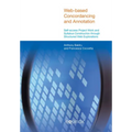 Web-Based Concordancing and Annotation: Self-Access Project Work and Syllabus Construction Through Structured Web Explorations