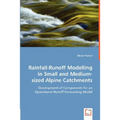 Rainfall-Runoff Modelling in Small and Medium-sized Alpine Catchments
