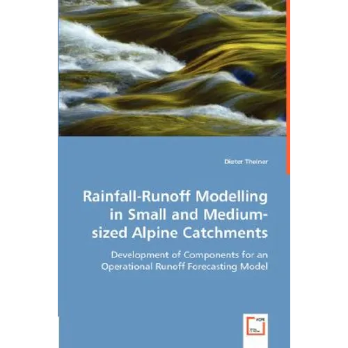 Rainfall-Runoff Modelling in Small and Medium-sized Alpine Catchments