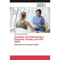 Cuidado de Enfermeria a Persona viviedo con VIH SIDA