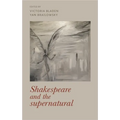 Shakespeare and the Supernatural