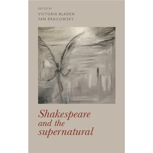 Shakespeare and the Supernatural