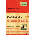 Don't Call It a Comeback: The Old Faith for a New Day