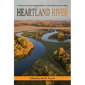 Heartland River: A Cultural and Environmental History of the Big Sioux River Valley