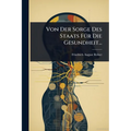 Von Der Sorge Des Staats FÃ1/4r Die Gesundheit...