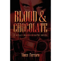 Blood & Chocolate: A Kelly Bloodsworth Novel