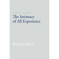 Presence, Volume 2: The Intimacy of All Experience