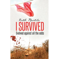 I Survived: Evolved against all the odds