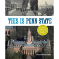 This Is Penn State: An Insider's Guide to the University Park Campus