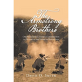 The Armstrong Brothers: One Pennsylvania Family's Contribution to Victory in the American Revolution