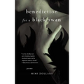 Benediction for a Black Swan: Poems
