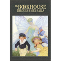 My Bookhouse: Through Fairy Halls