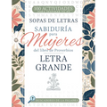 Sabiduría Para Mujeres del Libro de Proverbios: Letra Grande