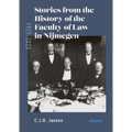 Stories from the History of the Faculty of Law in Nijmegen (1923-2023)