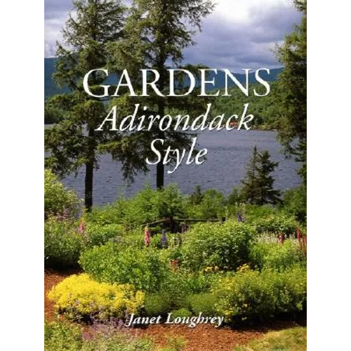 Gardens Adirondack Style