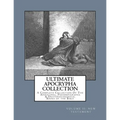 Ultimate Apocrypha Collection [Volume II: New Testament]: A Complete Collection Of The Apocrypha, Pseudepigrapha & Deuterocanonical Books of the Bible