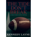 The Tide Don't Break: A Shelf Indulgence Novel