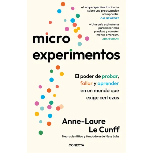 Microexperimentos / Tiny Experiments: How to Live Freely in a Goal-Obsessed World