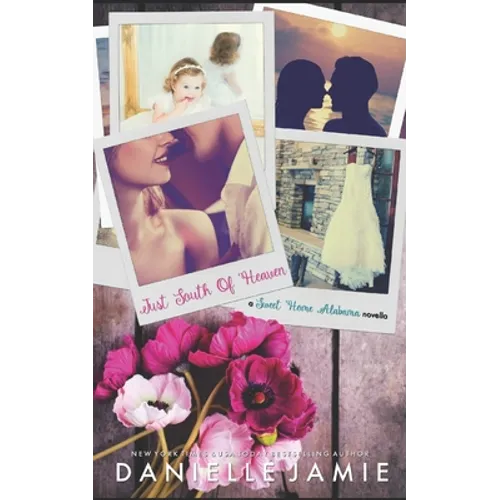 Just South of Heaven: A Wedding Novella (Sweet Home Alabama 1.5)