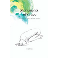 Monuments of Grace: Living a Life Laid Down in Authentic Worship