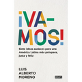 ¡Vamos!: 7 Ideas Audaces Para Una América Latina Más Próspera, Justa Y Feliz / Le Ts Do This! 7 Bold Ideas for a More Prosperous, More Equitable, and
