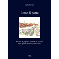 Lotte Di Parte: Rivolte Di Popolo E Conflitti Di Fazione Nelle Guerre d'Italia (1494-1531)