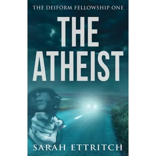 The Deiform Fellowship One: The Atheist