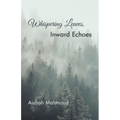 Whispering Leaves, Inward Echoes