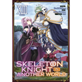 Skeleton Knight in Another World (Manga) Vol. 13