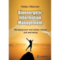Bioenergetic Information Management