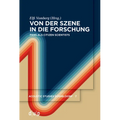 Von der Szene in die Forschung
