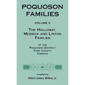 Poquoson Families, Volume II: The Holloway, Messick, and Linton Families of the Poquoson District, York County, Virginia