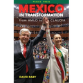 Mexico in Transformation - from AMLO to Claudia: A 'new Mexican revolution' in the time of Trump