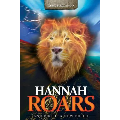 Hannah Roars: And Births a New Breed