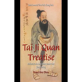 Tai Ji Quan Treatise: Attributed to the Song Dynasty Daoist Priest Zhang Sanfeng