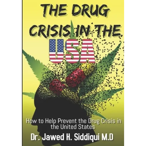 The Drug Crisis In the USA: How to help Prevent the Drug Crisis in the United States