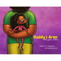Daddy's Arms: Daughter Edition