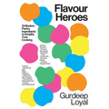 Flavour Heroes: 15 Modern Pantry Ingredients to Amplify Your Cooking