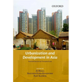 Urbanization and Development in Asia: Multidimensional Perspectives