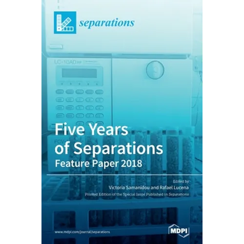 Five Years of Separations: Feature Paper 2018