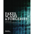 Fakes, Scams & Forgeries: From Art to Counterfeit Cash